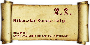 Mikeszka Keresztély névjegykártya